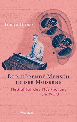 Abbildung von Fitzner | Der hörende Mensch in der Moderne | 1. Auflage | 2021 | beck-shop.de