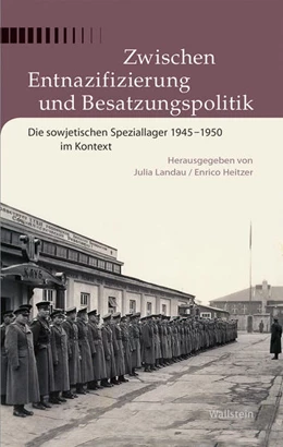 Abbildung von Landau / Heitzer | Zwischen Entnazifizierung und Besatzungspolitik | 1. Auflage | 2021 | beck-shop.de