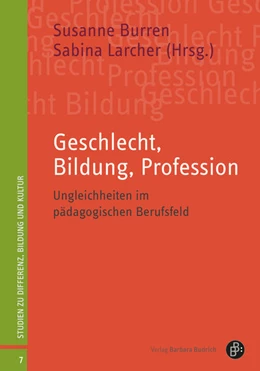 Abbildung von Burren / Larcher-Klee | Geschlecht, Bildung, Profession | 1. Auflage | 2021 | beck-shop.de