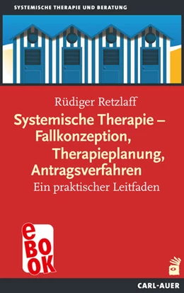 Abbildung von Retzlaff | Systemische Therapie - Fallkonzeption, Therapieplanung, Antragsverfahren | 2. Auflage | 2023 | beck-shop.de