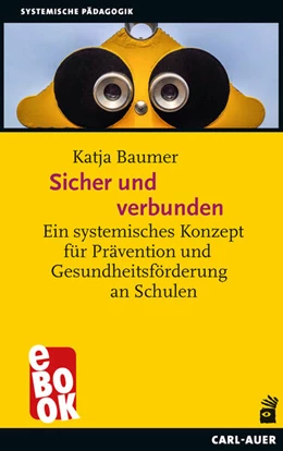 Abbildung von Baumer | Sicher und verbunden | 1. Auflage | 2021 | beck-shop.de