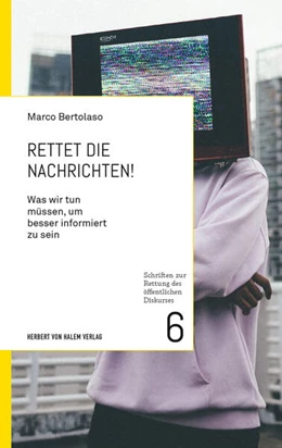 Abbildung von Bertolaso | Rettet die Nachrichten! | 1. Auflage | 2021 | beck-shop.de