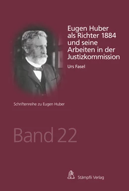 Abbildung von Fasel | Eugen Huber als Richter 1884 und seine Arbeiten in der Justizkommission | 1. Auflage | 2021 | beck-shop.de