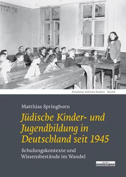 Abbildung von Springborn | Jüdische Kinder- und Jugendbildung in Deutschland seit 1945 | 1. Auflage | 2022 | beck-shop.de
