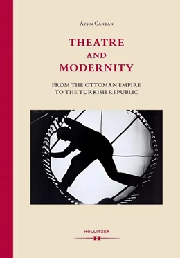 Abbildung von Candan | Theatre and Modernity | 1. Auflage | 2024 | beck-shop.de