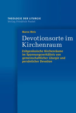 Abbildung von Weis | Devotionsorte im Kirchenraum | 1. Auflage | 2024 | beck-shop.de