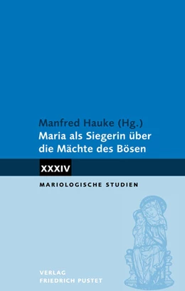 Abbildung von Hauke | Maria als Siegerin über die Mächte des Bösen | 1. Auflage | 2024 | beck-shop.de