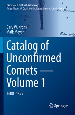 Abbildung von Meyer / Kronk | Catalog of Unconfirmed Comets - Volume 1 | 1. Auflage | 2024 | beck-shop.de