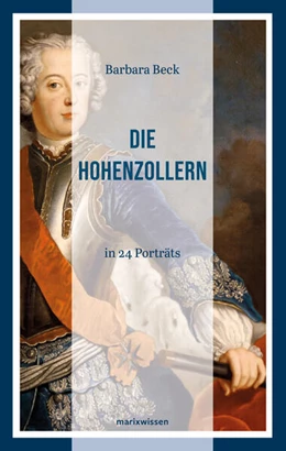 Abbildung von Beck | Die Hohenzollern | 1. Auflage | 2024 | beck-shop.de