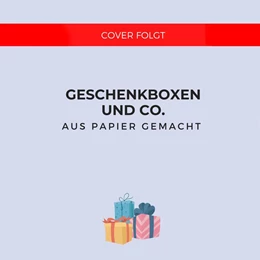 Abbildung von Mehl | Außergewöhnliche Geschenkboxen aus Papier | 1. Auflage | 2024 | beck-shop.de