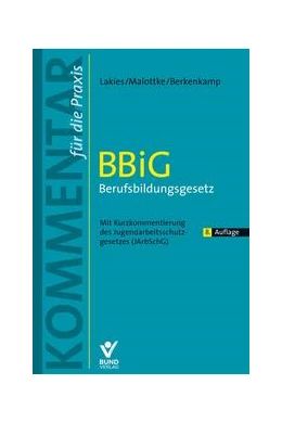 Abbildung von Lakies / Malottke | BBiG - Berufsbildungsgesetz | 8. Auflage | 2024 | beck-shop.de