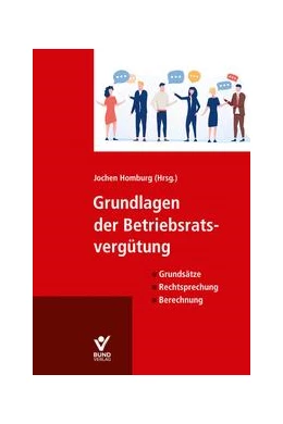 Abbildung von Homburg | Grundlagen der Betriebsratsvergütung | 1. Auflage | 2025 | beck-shop.de