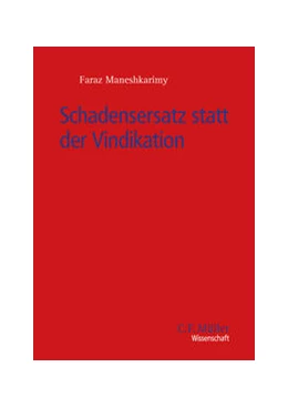 Abbildung von Maneshkarimy | Schadensersatz statt der Vindikation | 1. Auflage | 2024 | beck-shop.de