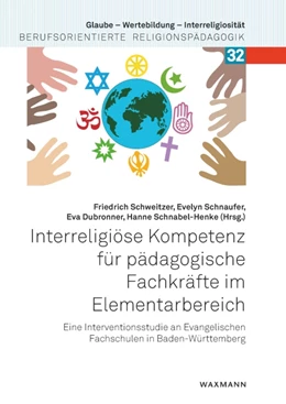 Abbildung von Schweitzer / Schnaufer | Interreligiöse Kompetenz für pädagogische Fachkräfte im Elementarbereich | 1. Auflage | 2024 | beck-shop.de