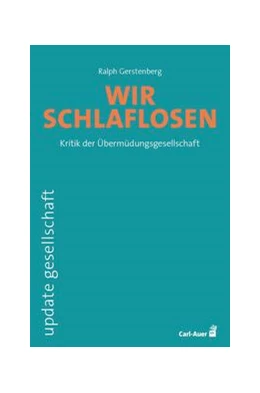 Abbildung von Gerstenberg | Wir Schlaflosen | 1. Auflage | 2024 | beck-shop.de