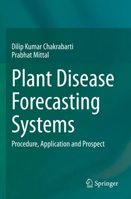 Abbildung von Mittal / Chakrabarti | Plant Disease Forecasting Systems | 1. Auflage | 2024 | beck-shop.de