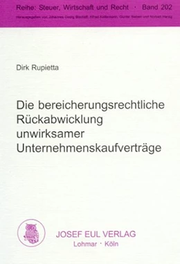 Abbildung von Rupietta | Die bereicherungsrechtliche Rückabwicklung unwirksamer Unternehmenskaufverträge | 1. Auflage | 2001 | 202 | beck-shop.de