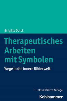 Abbildung von Dorst | Therapeutisches Arbeiten mit Symbolen | 3. Auflage | 2022 | beck-shop.de