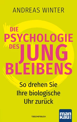 Abbildung von Winter | Die Psychologie des Jungbleibens | 1. Auflage | 2022 | beck-shop.de