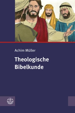 Abbildung von Müller | Theologische Bibelkunde | 1. Auflage | 2022 | beck-shop.de