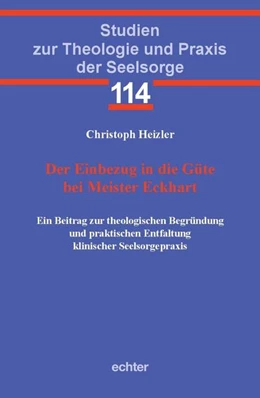 Abbildung von Heizler / Echter | Der Einbezug in die Güte bei Meister Eckhart | 1. Auflage | 2022 | beck-shop.de