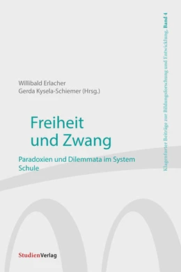 Abbildung von Erlacher / Kysela-Schiemer | Freiheit und Zwang | 1. Auflage | 2022 | beck-shop.de