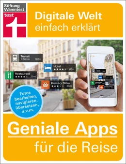 Abbildung von Schelhorn | Geniale Apps für die Reise: Finanzen im Blick - Passende Unterkunft finden - Mobil vor Ort - Sprachhürden überwinden - Urlaubserinnerungen festhalten | 1. Auflage | 2022 | beck-shop.de