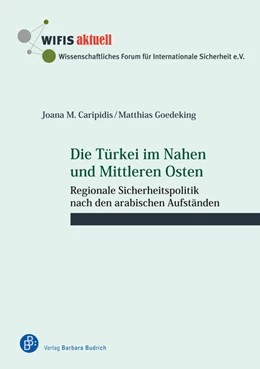 Abbildung von Caripidis / Goedeking | Die Türkei im Nahen und Mittleren Osten | 1. Auflage | 2022 | beck-shop.de