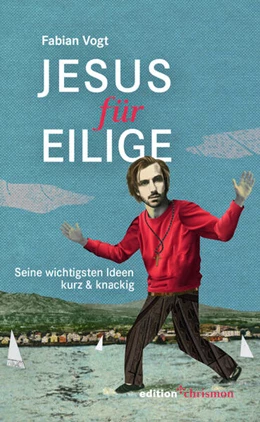 Abbildung von Vogt | Jesus für Eilige | 1. Auflage | 2022 | beck-shop.de