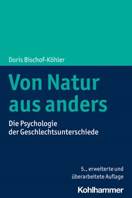 Abbildung von Bischof-Köhler | Von Natur aus anders | 5. Auflage | 2022 | beck-shop.de