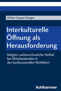 Abbildung von Caspar-Seeger | Interkulturelle Öffnung als Herausforderung | 1. Auflage | 2022 | beck-shop.de