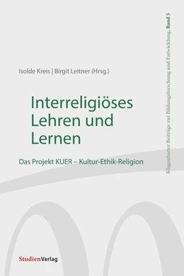 Abbildung von Kreis / Leitner | Interreligiöses Lehren und Lernen | 1. Auflage | 2022 | beck-shop.de