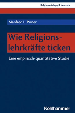 Abbildung von Pirner | Wie Religionslehrkräfte ticken | 1. Auflage | 2022 | beck-shop.de