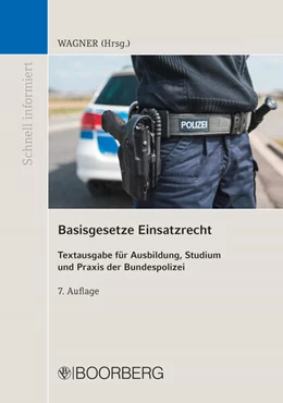 Abbildung von Wagner | Basisgesetze Einsatzrecht | 7. Auflage | 2022 | beck-shop.de