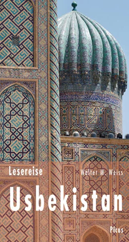 Abbildung von Weiss | Lesereise Usbekistan | 1. Auflage | 2022 | beck-shop.de