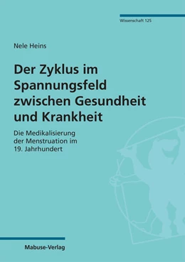 Abbildung von Heins | Der Zyklus im Spannungsfeld zwischen Gesundheit und Krankheit | 1. Auflage | 2022 | beck-shop.de