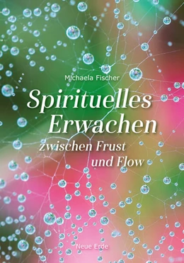 Abbildung von Fischer | Spirituelles Erwachen | 1. Auflage | 2022 | beck-shop.de