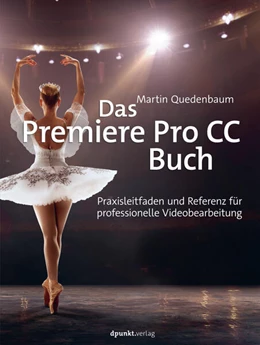 Abbildung von Quedenbaum | Das Premiere Pro CC-Buch | 1. Auflage | 2022 | beck-shop.de