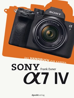Abbildung von Exner | Sony Alpha 7 IV | 1. Auflage | 2022 | beck-shop.de