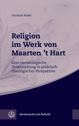 Abbildung von Bickel | Religion im Werk von Maarten 't Hart | 1. Auflage | 2022 | beck-shop.de