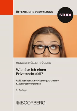 Abbildung von Metzler-Müller / Füglein | Wie löse ich einen Privatrechtsfall? | 8. Auflage | 2022 | beck-shop.de