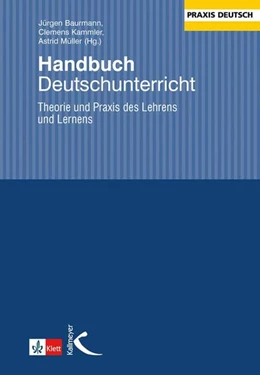 Abbildung von Baurmann / Kammler | Handbuch Deutschunterricht | 1. Auflage | 2022 | beck-shop.de