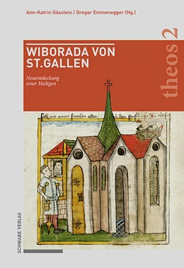 Abbildung von Gässlein / Emmenegger | Wiborada von St. Gallen | 1. Auflage | 2022 | beck-shop.de