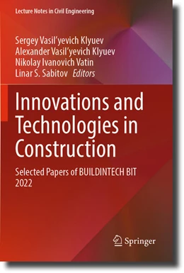 Abbildung von Klyuev / Vatin | Innovations and Technologies in Construction | 1. Auflage | 2024 | 307 | beck-shop.de