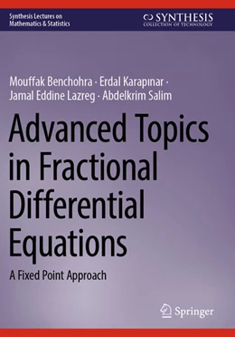 Abbildung von Benchohra / Karapinar | Advanced Topics in Fractional Differential Equations | 1. Auflage | 2024 | beck-shop.de