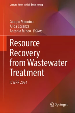 Abbildung von Mannina / Cosenza | Resource Recovery from Wastewater Treatment | 1. Auflage | 2024 | 524 | beck-shop.de