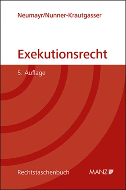 Abbildung von Neumayr / Nunner-Krautgasser | Exekutionsrecht | 5. Auflage | 2024 | beck-shop.de