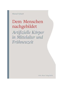 Abbildung von Schaub | Dem Menschen nachgebildet | 1. Auflage | 2024 | beck-shop.de