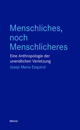 Abbildung von Esquirol | Menschliches, noch Menschlicheres | 1. Auflage | 2024 | beck-shop.de