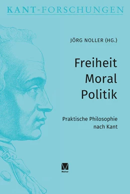 Abbildung von Noller | Freiheit – Moral – Politik | 1. Auflage | 2024 | 33 | beck-shop.de